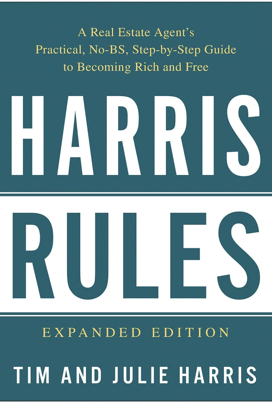 Harris Rules by Tim and Julie Harris