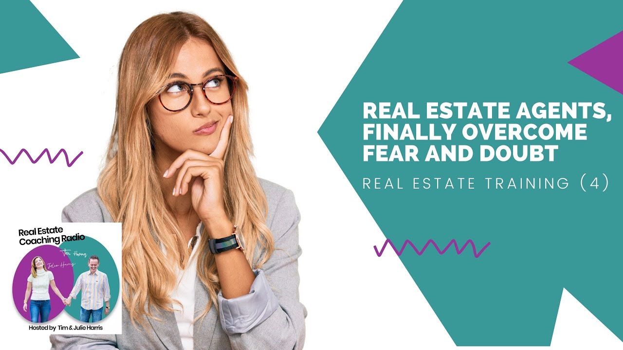 Real Estate Agents, How To Overcome Fear And Doubt | Real Estate ...