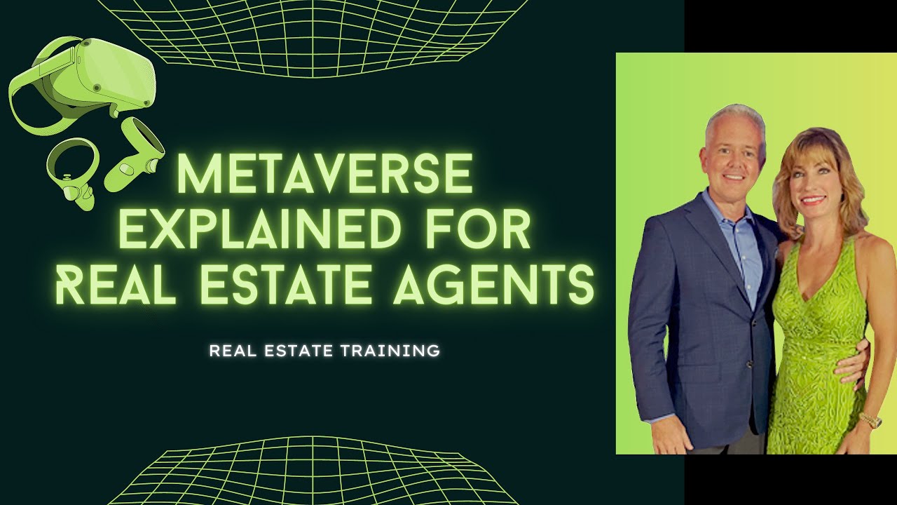 Real Estate Training Metaverse Explained For Real Estate Agents 1 