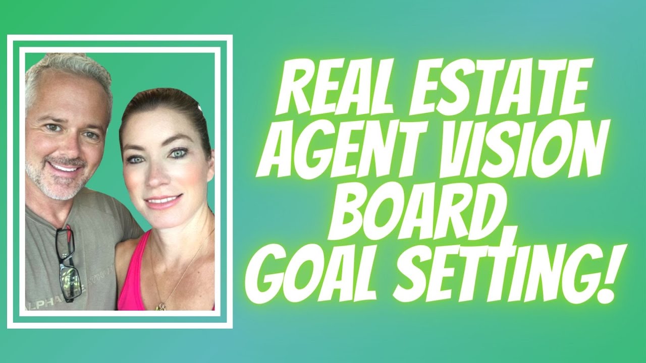 Real Estate Agent Vision Board, Goal Setting