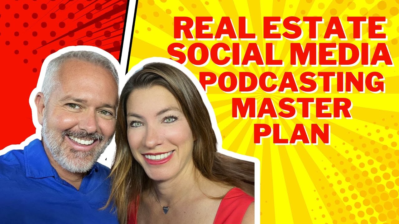 Real Estate Social Media, Podcasting Master Plan