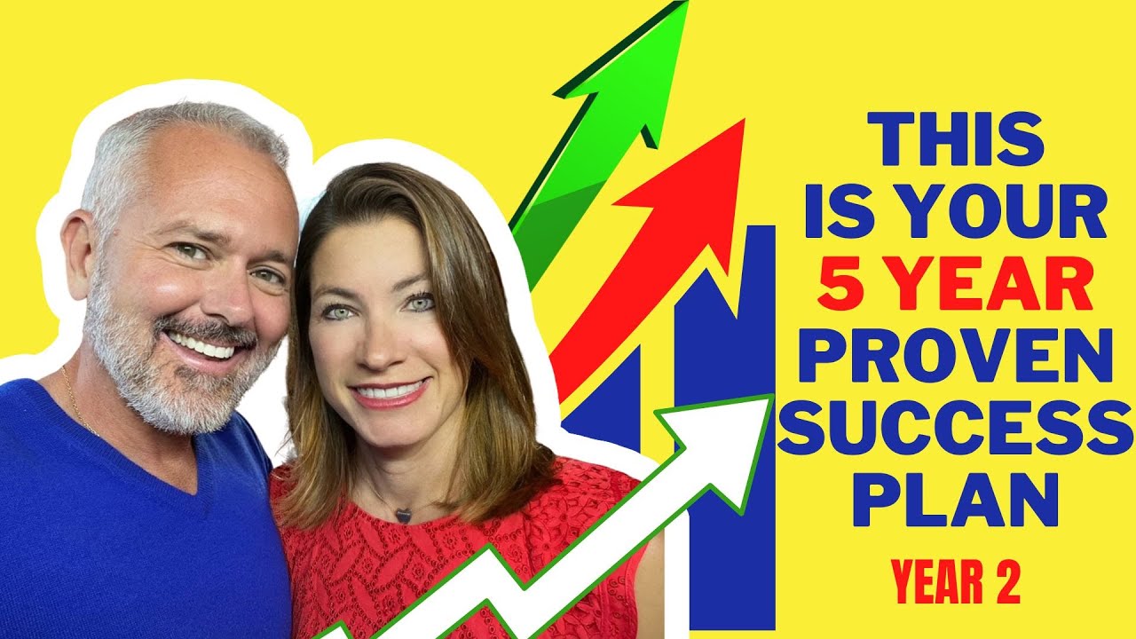 Real Estate Agents This Is YOUR 5 Year Proven Success Plan (Year 2)