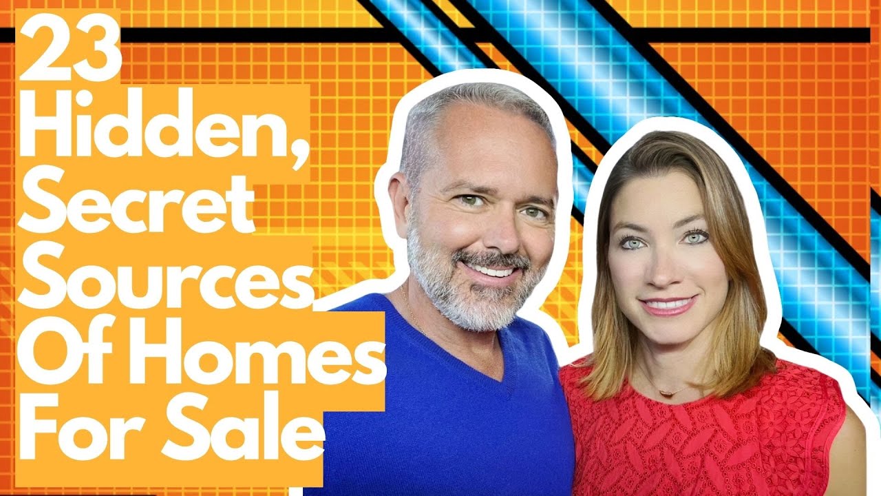 Real Estate Agents 23 Hidden, Secret Sources Of Homes For Sale (Part 3)