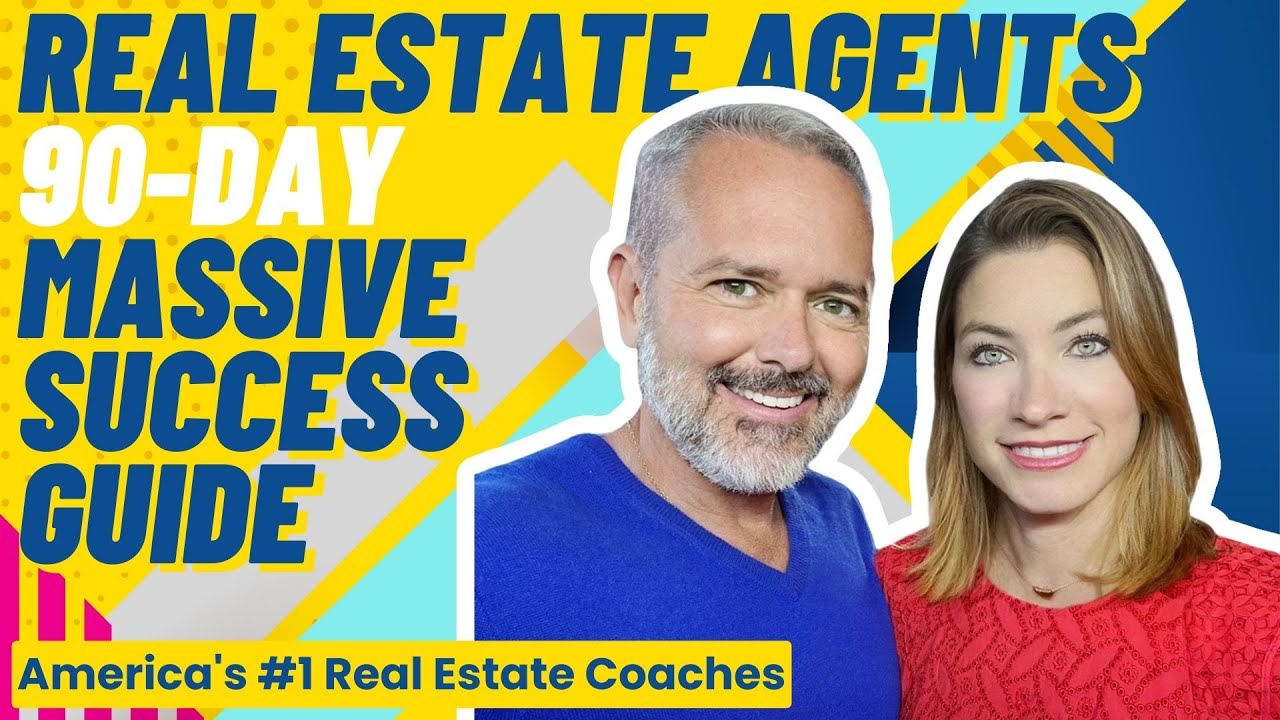 Real Estate Agents 90Day Massive Success Guide
